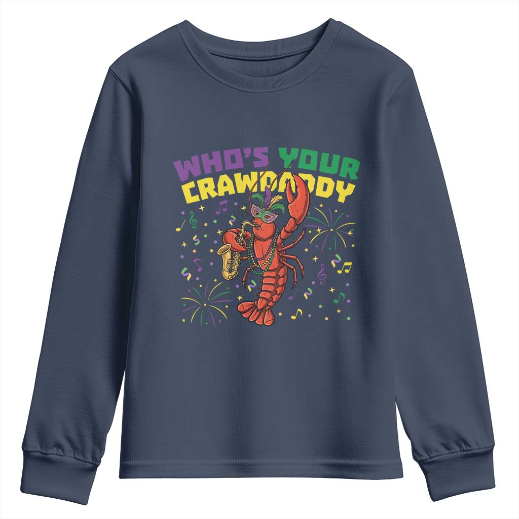 Mardi Gras Crawfish Youth Sweatshirt Who Is Your Crawdaddy Carnival Party TS14 Navy Print Your Wear