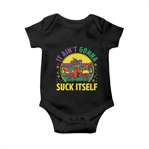 Mardi Gras Crawfish Baby Onesie It Ain't Gonna Suck Itself TS14 Black Print Your Wear