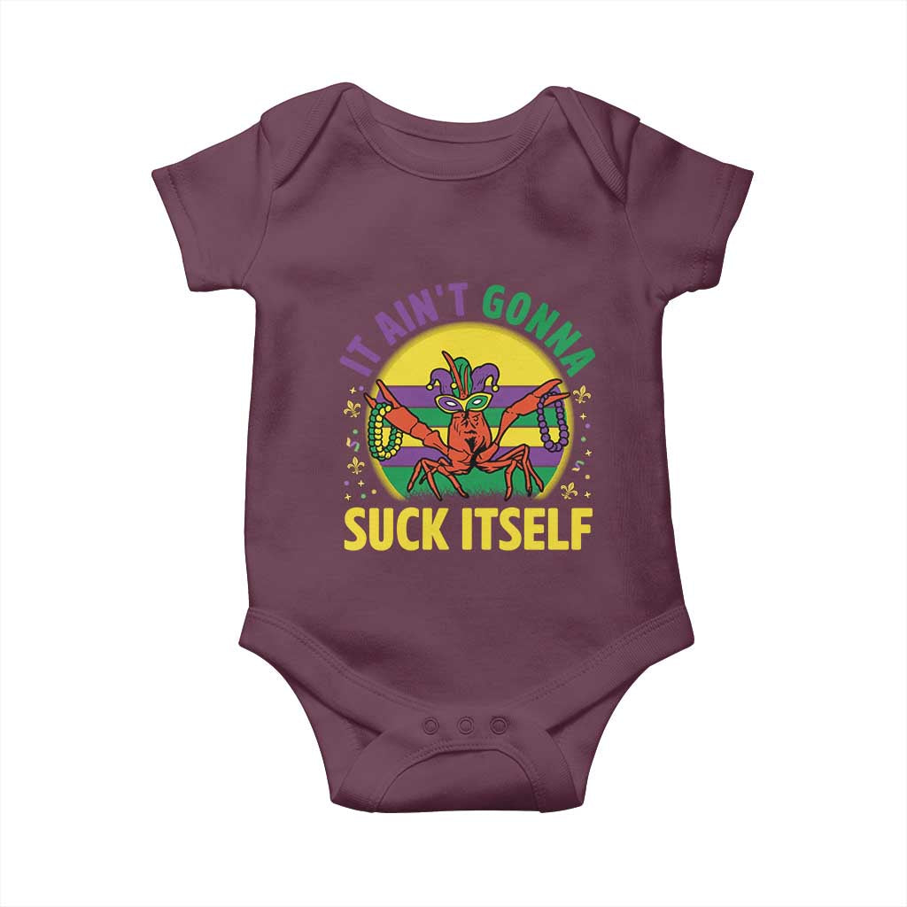 Mardi Gras Crawfish Baby Onesie It Ain't Gonna Suck Itself TS14 Maroon Print Your Wear