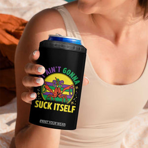 Mardi Gras Crawfish 4 in 1 Can Cooler Tumbler It Ain't Gonna Suck Itself TS14 Print Your Wear