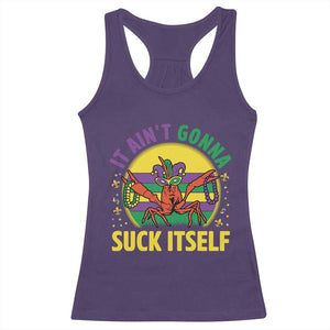 Mardi Gras Crawfish Racerback Tank Top It Ain't Gonna Suck Itself TS14 Purple Print Your Wear