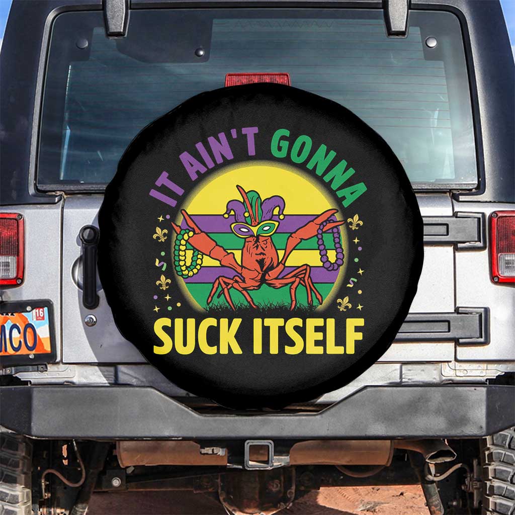 Mardi Gras Crawfish Spare Tire Cover It Ain't Gonna Suck Itself TS14 No hole Black Print Your Wear