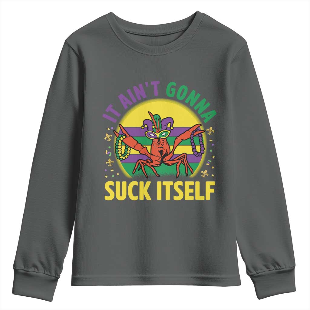 Mardi Gras Crawfish Youth Sweatshirt It Ain't Gonna Suck Itself TS14 Dark Heather Print Your Wear