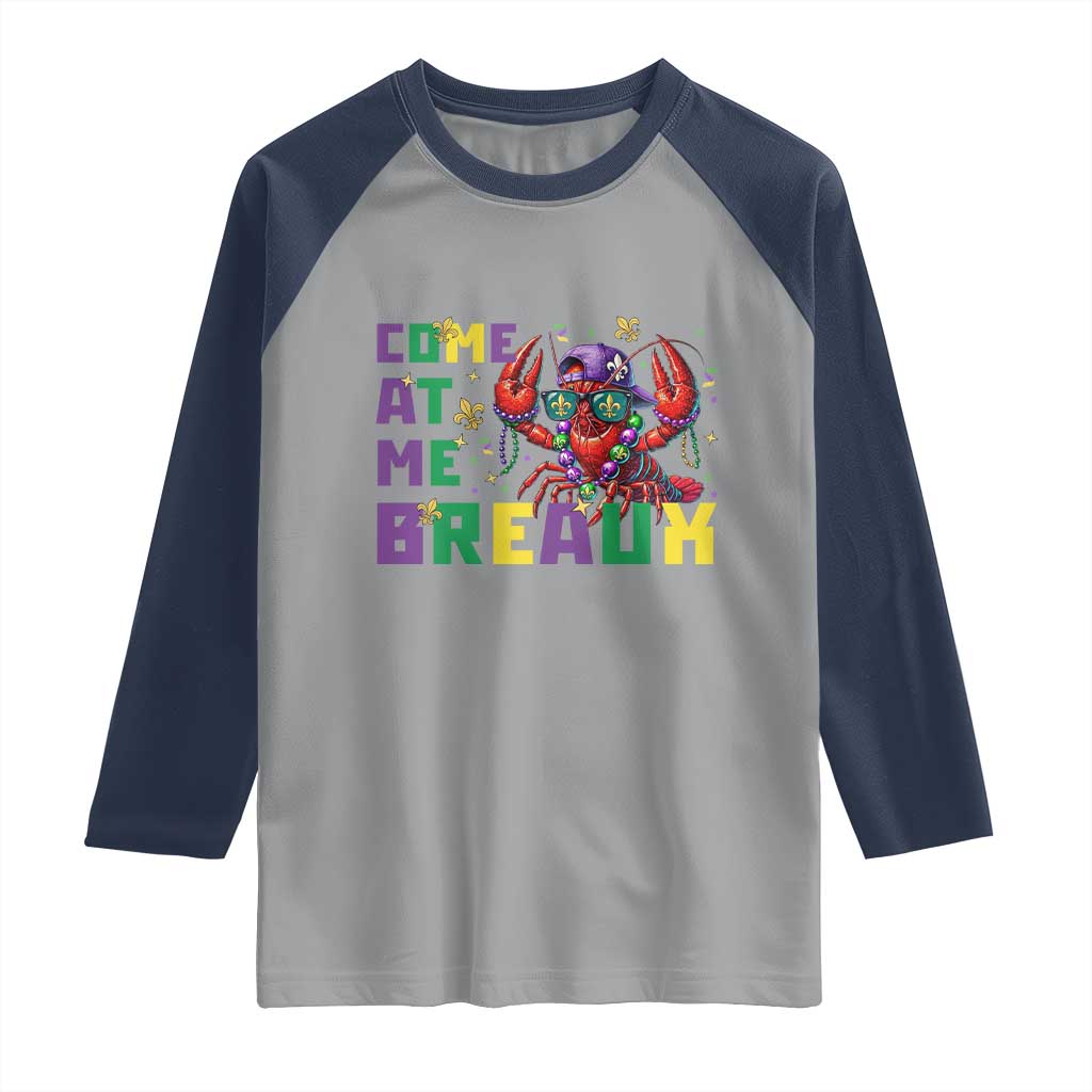 Mardi Gras Crawfish Raglan Shirt Come At Me Breaux TS14 Sport Gray Navy Print Your Wear