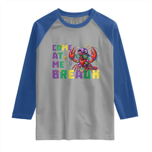 Mardi Gras Crawfish Raglan Shirt Come At Me Breaux TS14 Sport Gray Royal Print Your Wear