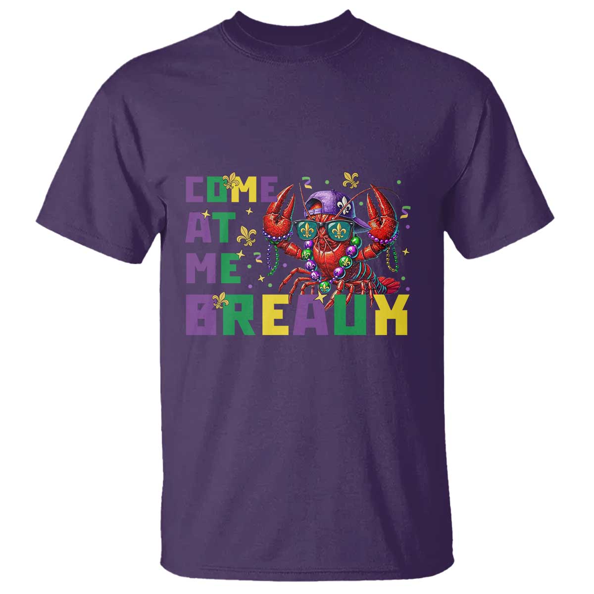 Mardi Gras Crawfish T Shirt Come At Me Breaux TS14 Purple Print Your Wear
