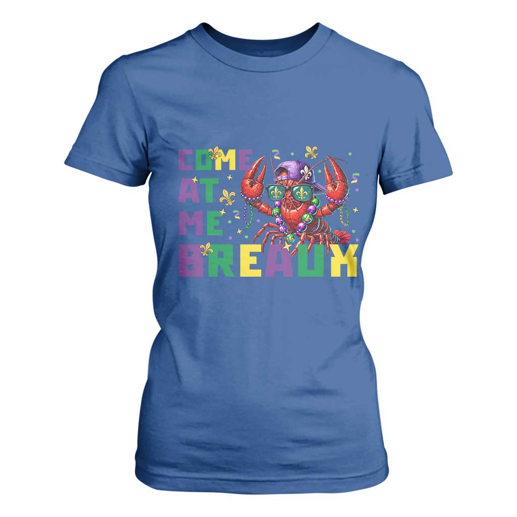 Mardi Gras Crawfish T Shirt For Women Come At Me Breaux TS14 Royal Blue Print Your Wear