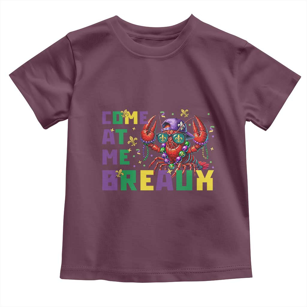 Mardi Gras Crawfish Toddler T Shirt Come At Me Breaux TS14 Maroon Print Your Wear
