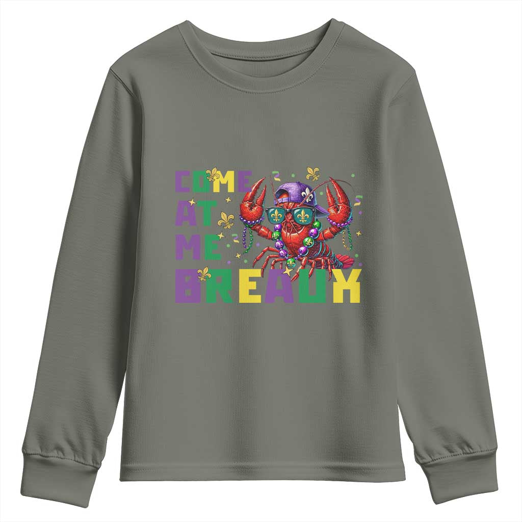 Mardi Gras Crawfish Youth Sweatshirt Come At Me Breaux TS14 Military Green Print Your Wear