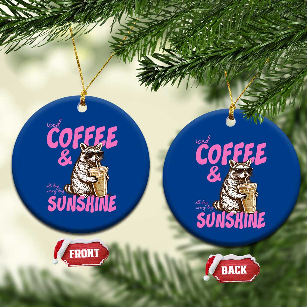 Iced Coffee and Sunshine Ceramic Ornament Funny Raccoon Summer Coffee Lover Gift TS14 1pc Blue Print Your Wear