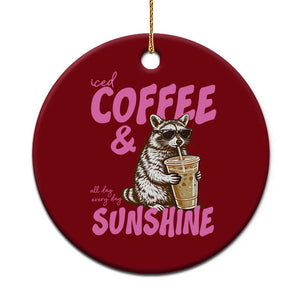 Iced Coffee and Sunshine Ceramic Ornament Funny Raccoon Summer Coffee Lover Gift TS14 1pc Red Print Your Wear