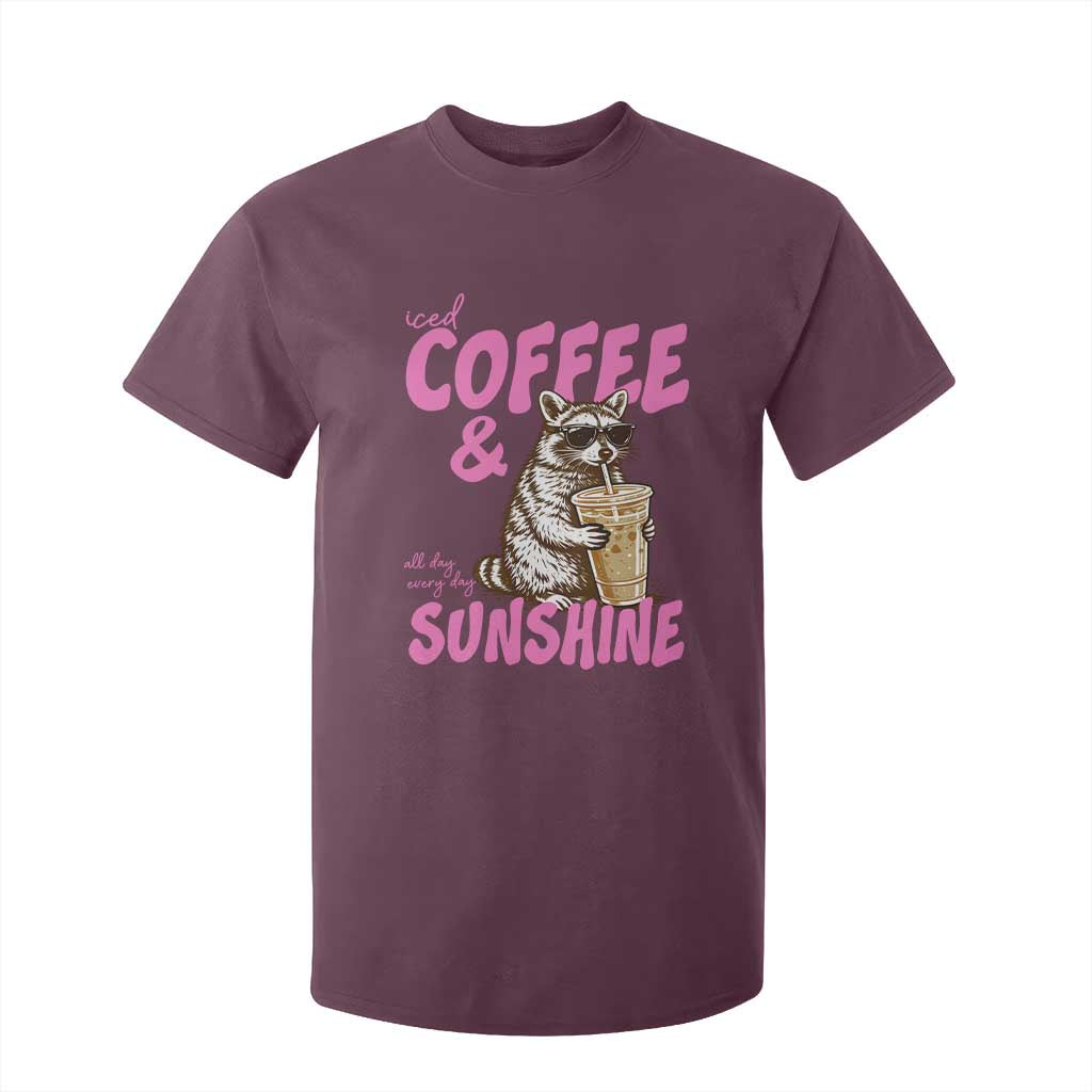 Iced Coffee and Sunshine T Shirt For Kid Funny Raccoon Summer Coffee Lover Gift TS14 Maroon Print Your Wear
