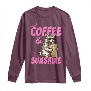 Iced Coffee and Sunshine Long Sleeve Shirt Funny Raccoon Summer Coffee Lover Gift TS14 Maroon Print Your Wear