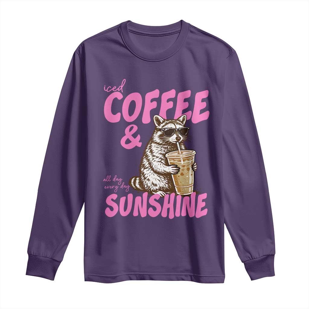 Iced Coffee and Sunshine Long Sleeve Shirt Funny Raccoon Summer Coffee Lover Gift TS14 Purple Print Your Wear