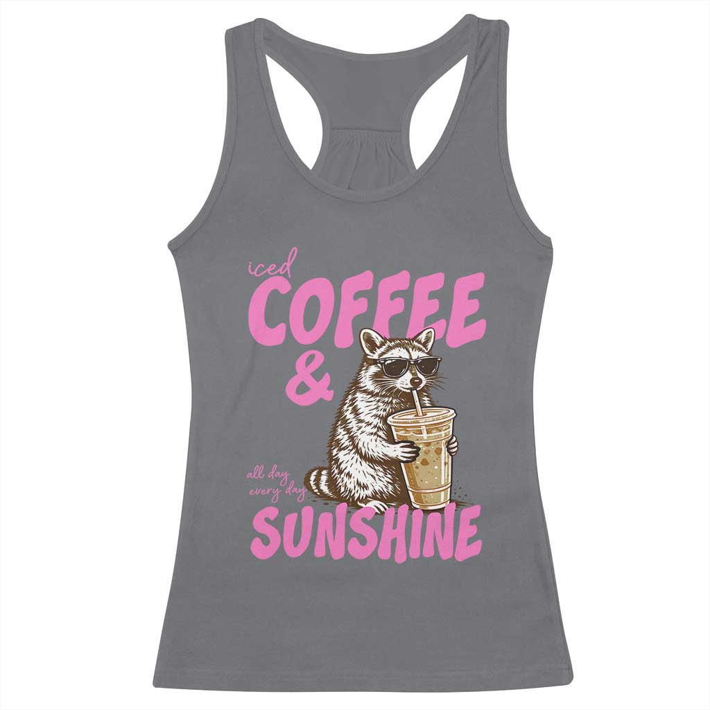Iced Coffee and Sunshine Racerback Tank Top Funny Raccoon Summer Coffee Lover Gift TS14 Charcoal Print Your Wear
