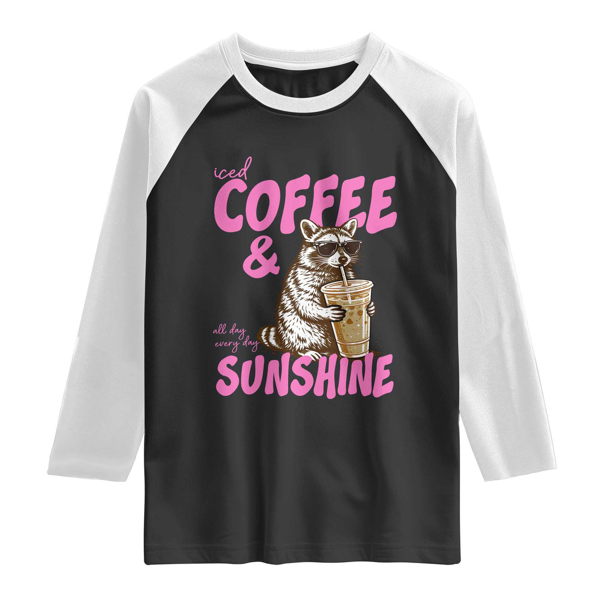 Iced Coffee and Sunshine Raglan Shirt Funny Raccoon Summer Coffee Lover Gift TS14 Black White Print Your Wear