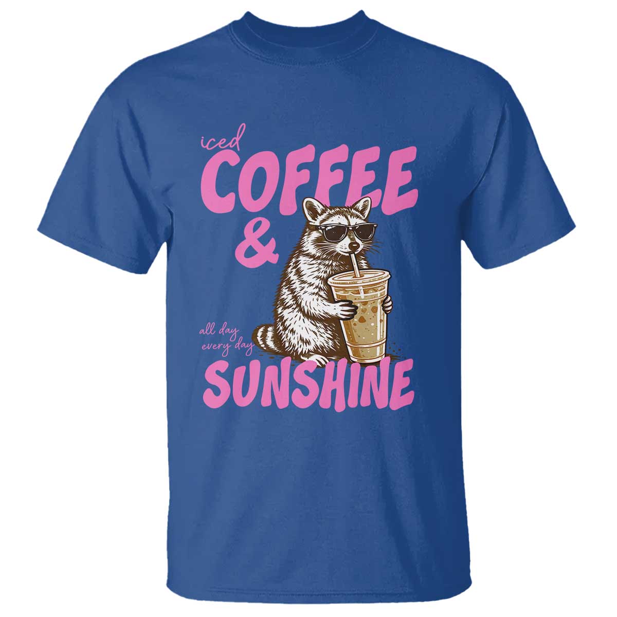 Iced Coffee and Sunshine T Shirt Funny Raccoon Summer Coffee Lover Gift TS14 Royal Blue Print Your Wear