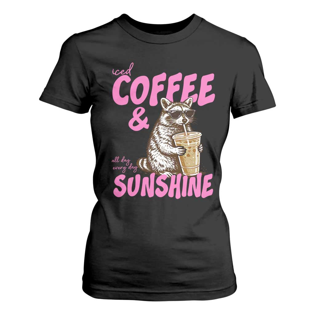 Iced Coffee and Sunshine T Shirt For Women Funny Raccoon Summer Coffee Lover Gift TS14 Black Print Your Wear