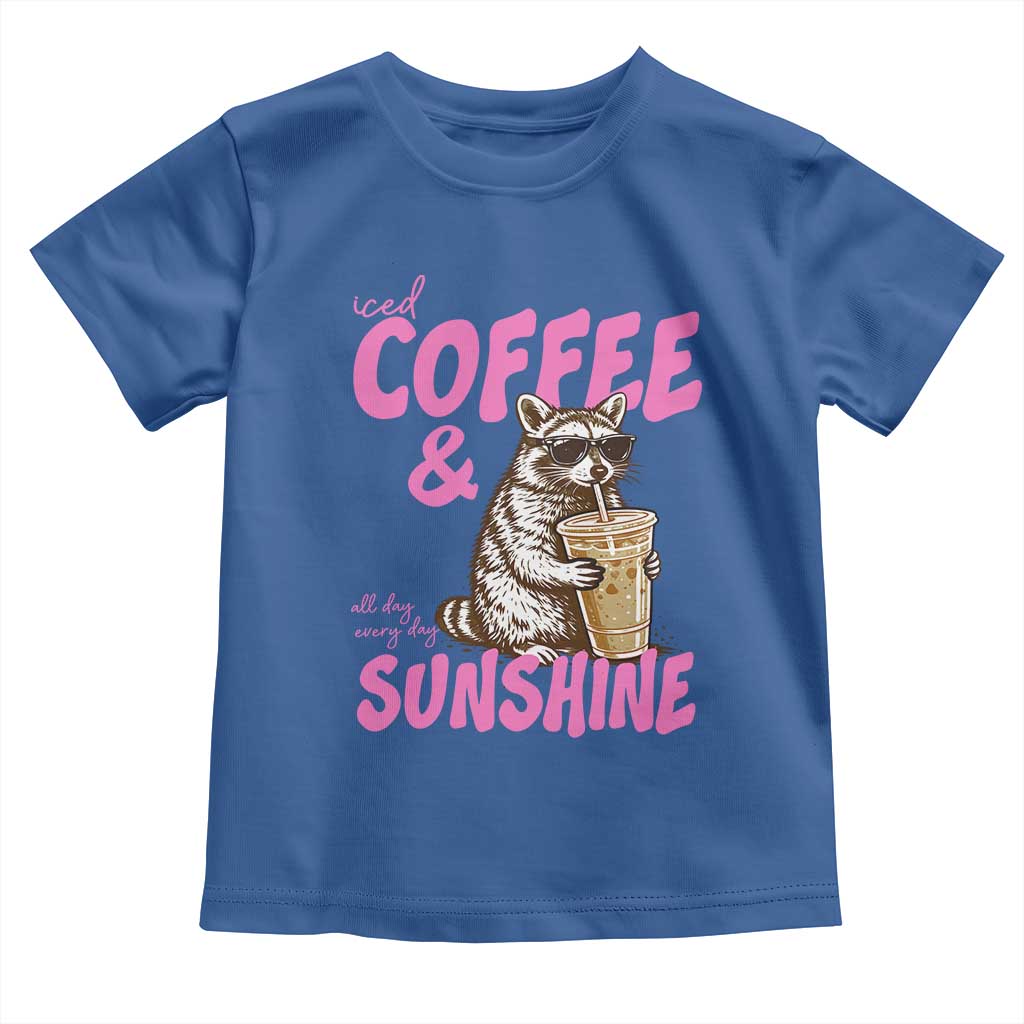 Iced Coffee and Sunshine Toddler T Shirt Funny Raccoon Summer Coffee Lover Gift TS14 Royal Blue Print Your Wear