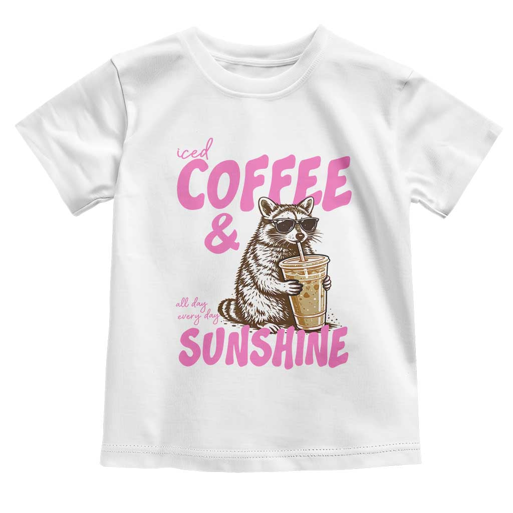 Iced Coffee and Sunshine Toddler T Shirt Funny Raccoon Summer Coffee Lover Gift TS14 White Print Your Wear