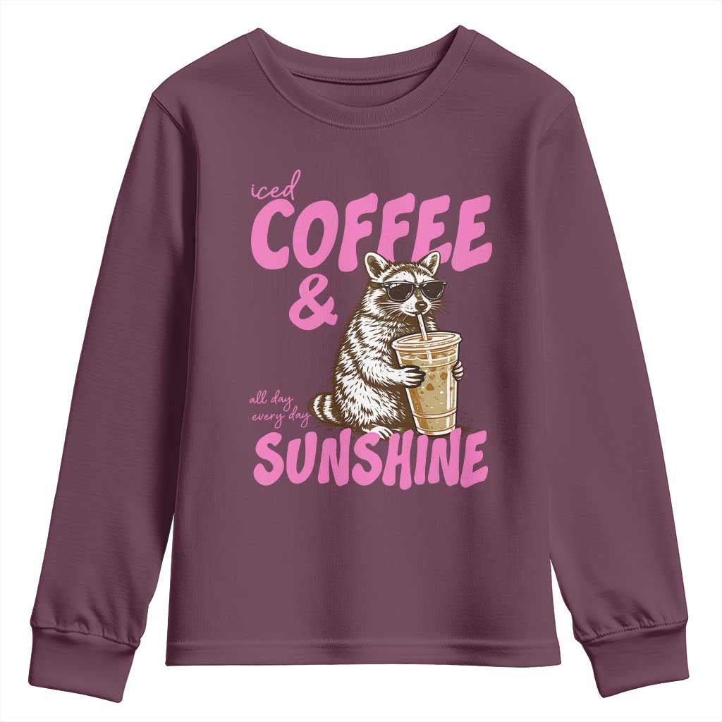 Iced Coffee and Sunshine Youth Sweatshirt Funny Raccoon Summer Coffee Lover Gift TS14 Maroon Print Your Wear