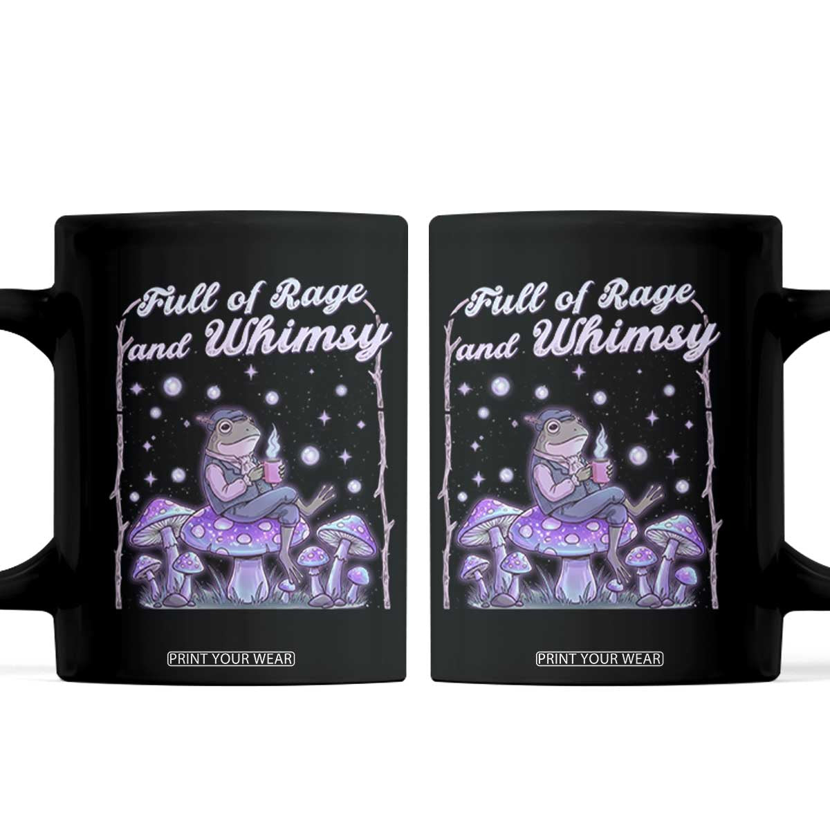Full of Rage and Whimsy Coffee Mug Funny Cottagecore Frog Coffee Whimsical Aesthetic TS14 Black Print Your Wear