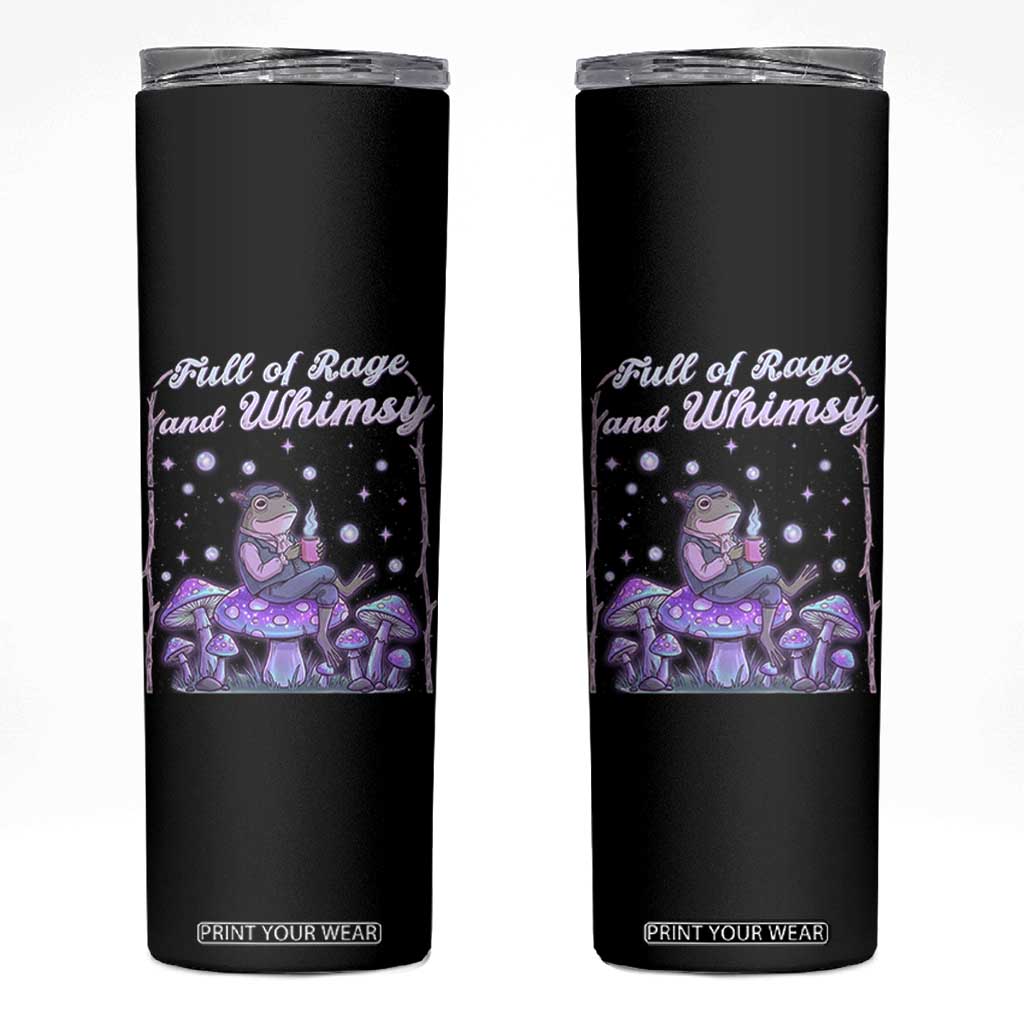 Full of Rage and Whimsy Skinny Tumbler Funny Cottagecore Frog Coffee Whimsical Aesthetic TS14 Black Print Your Wear