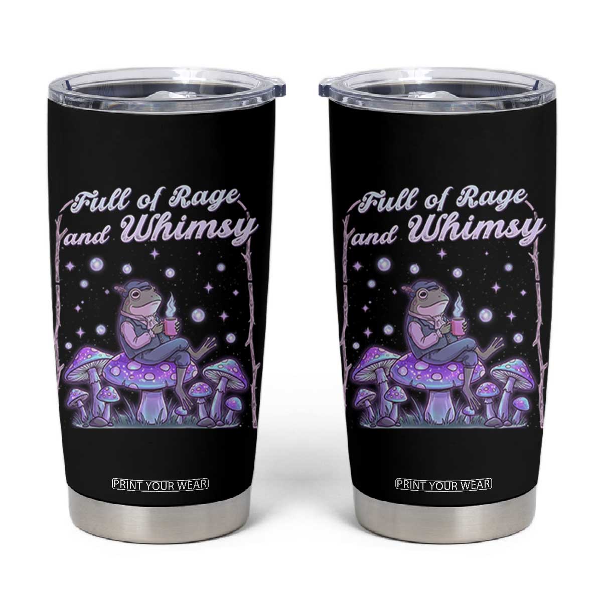 Full of Rage and Whimsy Tumbler Cup Funny Cottagecore Frog Coffee Whimsical Aesthetic TS14 Black Print Your Wear