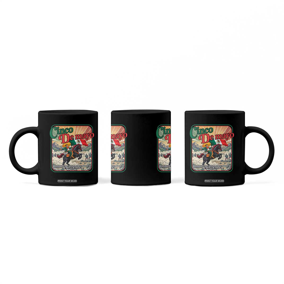 Cinco de Mayo Battle of Puebla Coffee Mug Mexican Victory History 1862 TS14 Print Your Wear