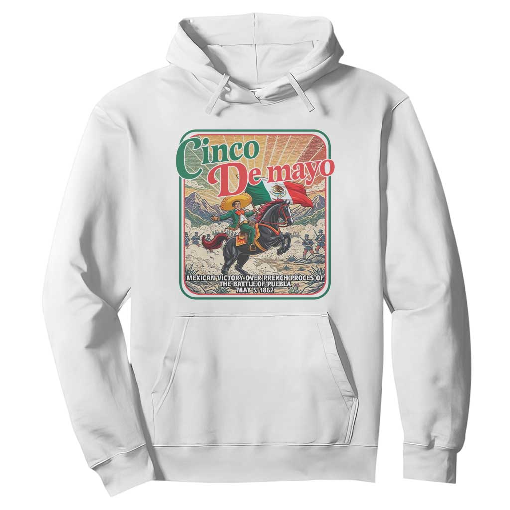 Cinco de Mayo Battle of Puebla Hoodie Mexican Victory History 1862 TS14 White Print Your Wear