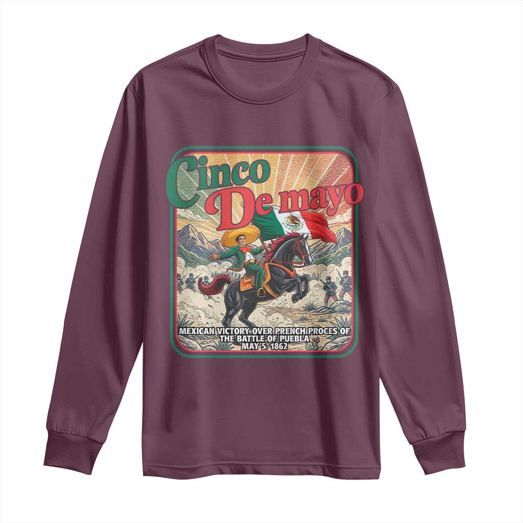 Cinco de Mayo Battle of Puebla Long Sleeve Shirt Mexican Victory History 1862 TS14 Maroon Print Your Wear