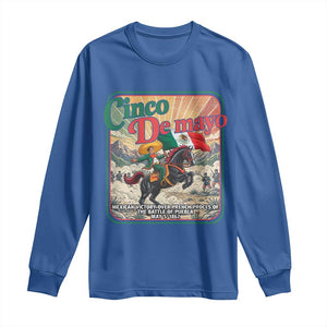 Cinco de Mayo Battle of Puebla Long Sleeve Shirt Mexican Victory History 1862 TS14 Royal Blue Print Your Wear