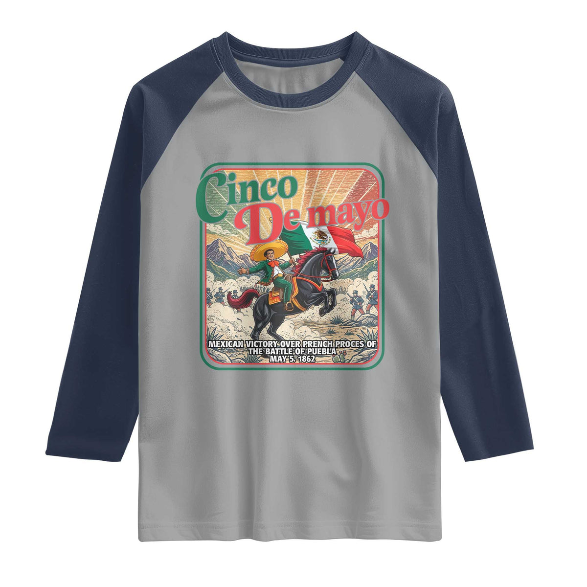 Cinco de Mayo Battle of Puebla Raglan Shirt Mexican Victory History 1862 TS14 Sport Gray Navy Print Your Wear