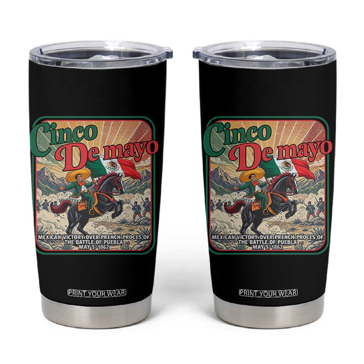 Cinco de Mayo Battle of Puebla Tumbler Cup Mexican Victory History 1862 TS14 Black Print Your Wear