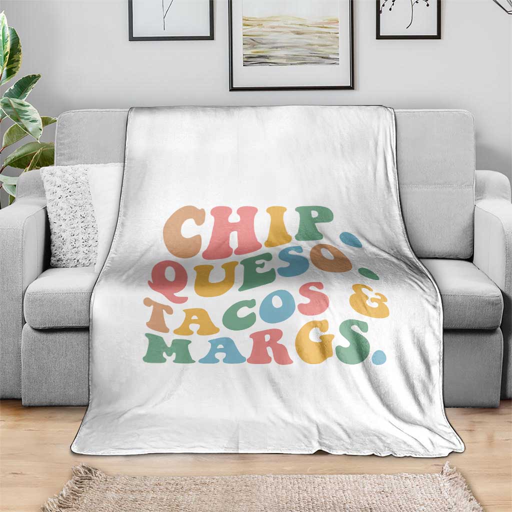 Chips Queso Tacos & Margs Throw Blanket Cinco De Mayo Mexican Food Margarita Lover TS14 Print Your Wear