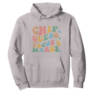 Chips Queso Tacos & Margs Hoodie Cinco De Mayo Mexican Food Margarita Lover TS14 Ice Gray Print Your Wear