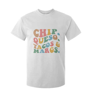 Chips Queso Tacos & Margs T Shirt For Kid Cinco De Mayo Mexican Food Margarita Lover TS14 White Print Your Wear