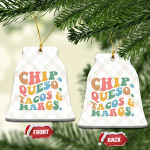 Chips Queso Tacos & Margs Ceramic Ornament Cinco De Mayo Mexican Food Margarita Lover TS14 Print Your Wear