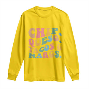 Chips Queso Tacos & Margs Long Sleeve Shirt Cinco De Mayo Mexican Food Margarita Lover TS14 Daisy Print Your Wear