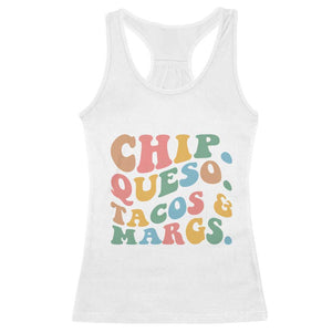 Chips Queso Tacos & Margs Racerback Tank Top Cinco De Mayo Mexican Food Margarita Lover TS14 White Print Your Wear