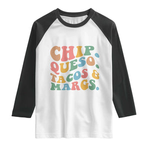 Chips Queso Tacos & Margs Raglan Shirt Cinco De Mayo Mexican Food Margarita Lover TS14 White Black Print Your Wear