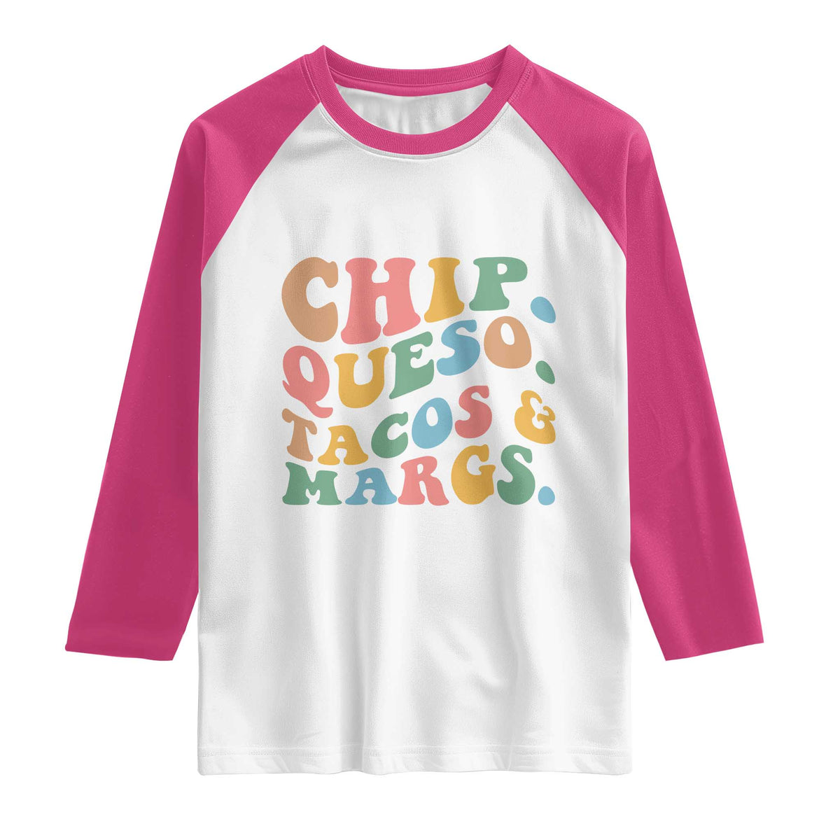 Chips Queso Tacos & Margs Raglan Shirt Cinco De Mayo Mexican Food Margarita Lover TS14 White Heliconia Print Your Wear
