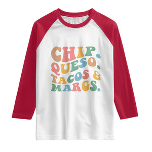 Chips Queso Tacos & Margs Raglan Shirt Cinco De Mayo Mexican Food Margarita Lover TS14 White Red Print Your Wear