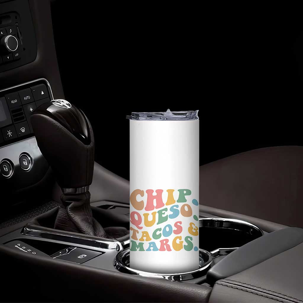 Chips Queso Tacos & Margs Skinny Tumbler Cinco De Mayo Mexican Food Margarita Lover TS14 Print Your Wear