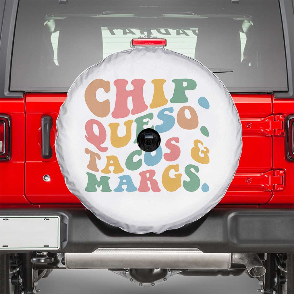 Chips Queso Tacos & Margs Spare Tire Cover Cinco De Mayo Mexican Food Margarita Lover TS14 White Print Your Wear