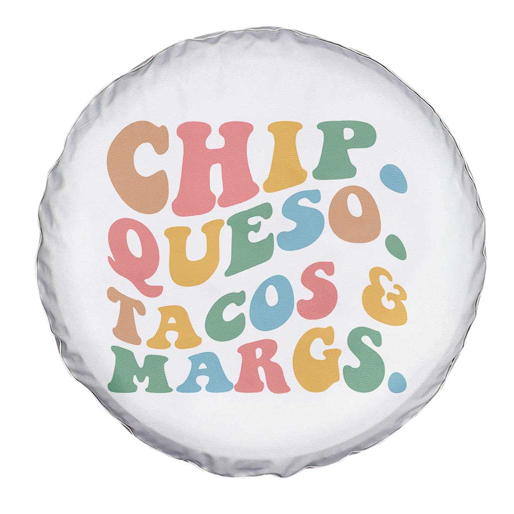 Chips Queso Tacos & Margs Spare Tire Cover Cinco De Mayo Mexican Food Margarita Lover TS14 Print Your Wear