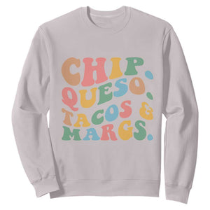 Chips Queso Tacos & Margs Sweatshirt Cinco De Mayo Mexican Food Margarita Lover TS14 Ice Gray Print Your Wear