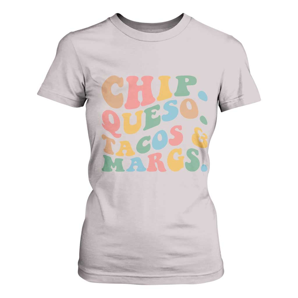 Chips Queso Tacos & Margs T Shirt For Women Cinco De Mayo Mexican Food Margarita Lover TS14 Ice Gray Print Your Wear