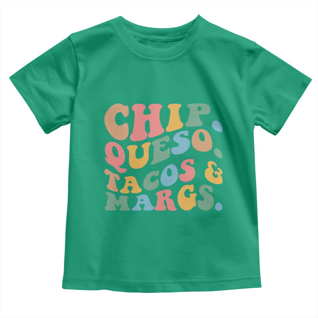 Chips Queso Tacos & Margs Toddler T Shirt Cinco De Mayo Mexican Food Margarita Lover TS14 Irish Green Print Your Wear