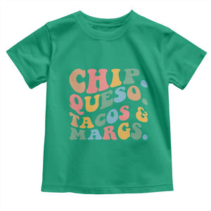 Chips Queso Tacos & Margs Toddler T Shirt Cinco De Mayo Mexican Food Margarita Lover TS14 Irish Green Print Your Wear